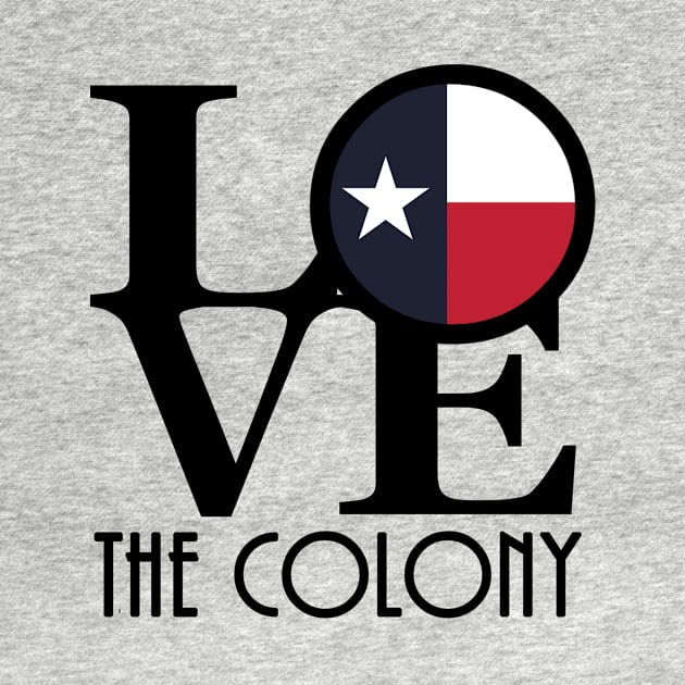 LOVE The Colony Texas by HometownTexas